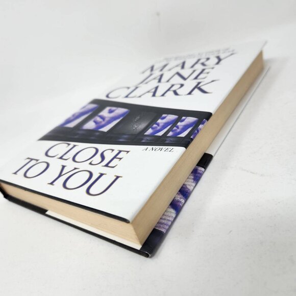 Mary Jane Clark "Close To You" Hardcover Novel - Picture 5 of 10